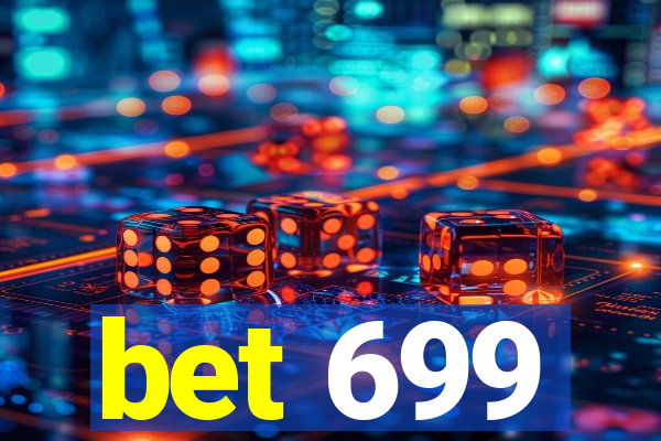 bet 699